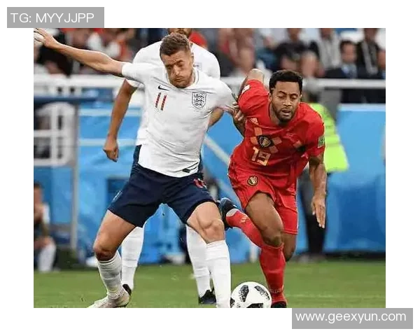 英格兰主场迎战比利时两队巅峰对决引发球迷热议